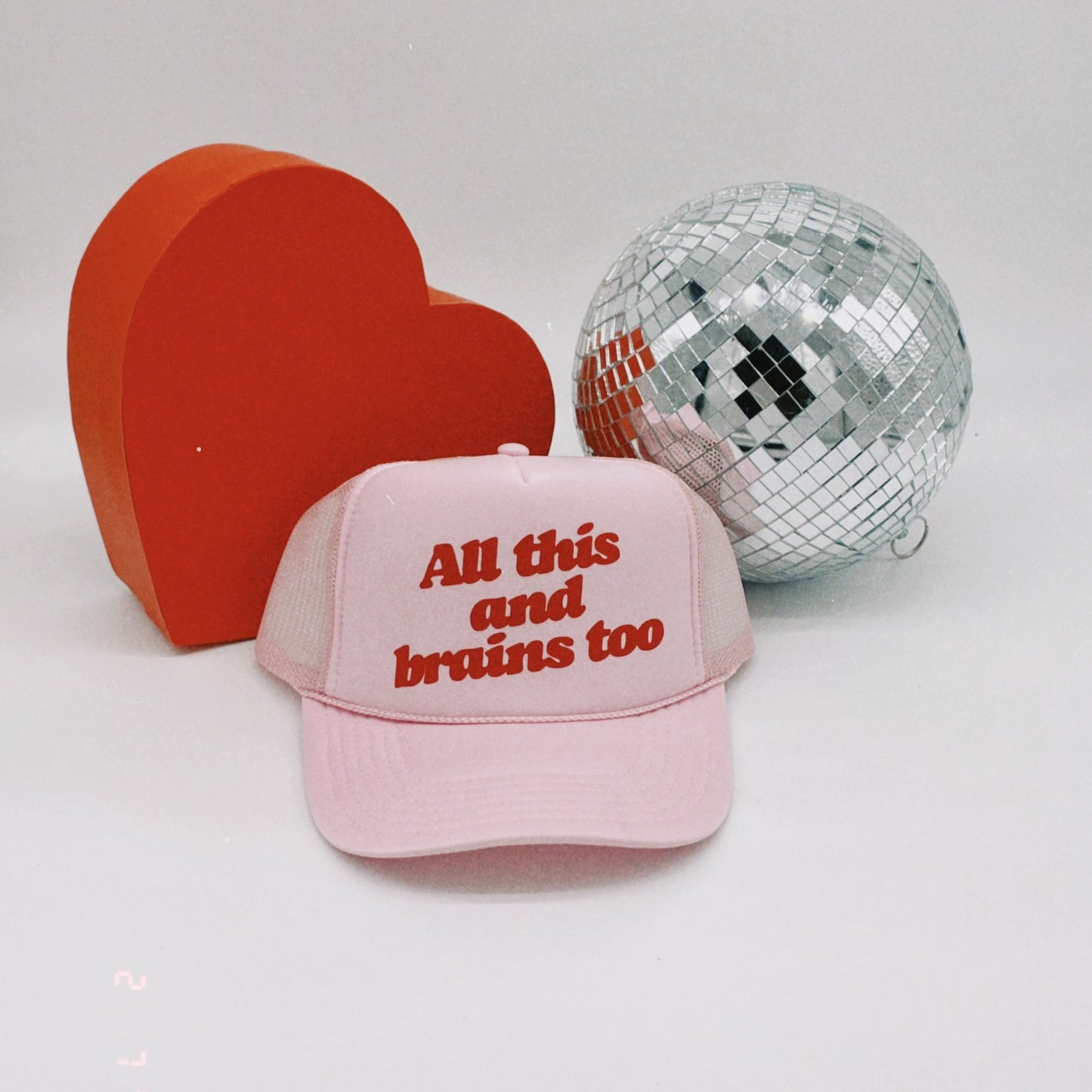 All this and Brains Too Trucker Hat