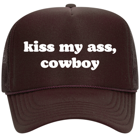 Kiss My Ass Cowboy Trucker Hat
