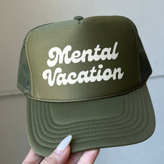 Mental Vacation Trucker Hat